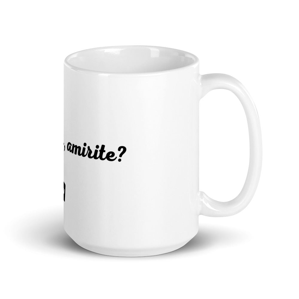 “Computers, amirite?” Mug